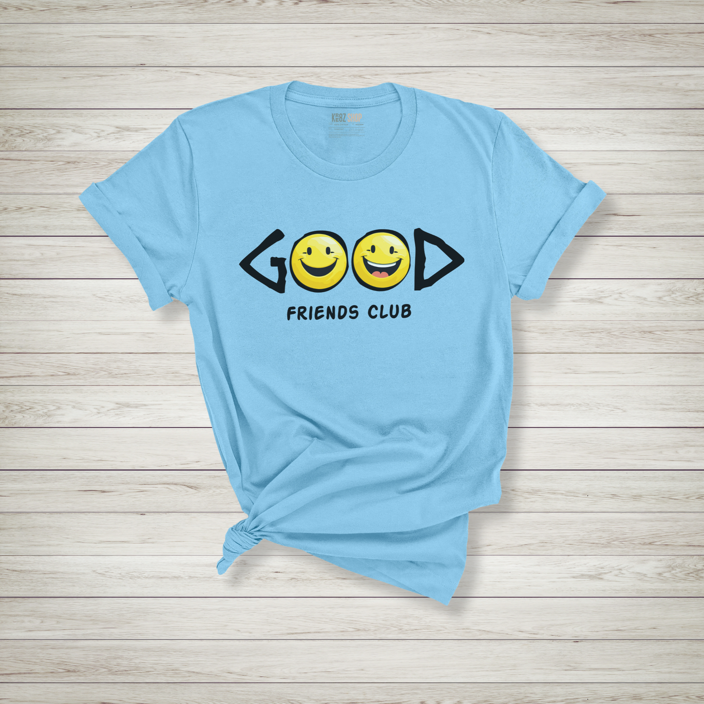 Good Friends Club T-Shirt - Soft Everyday Tee for Women Who Love Sisterhood & Style