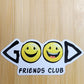 GOOD FRIENDS CLUB STICKER