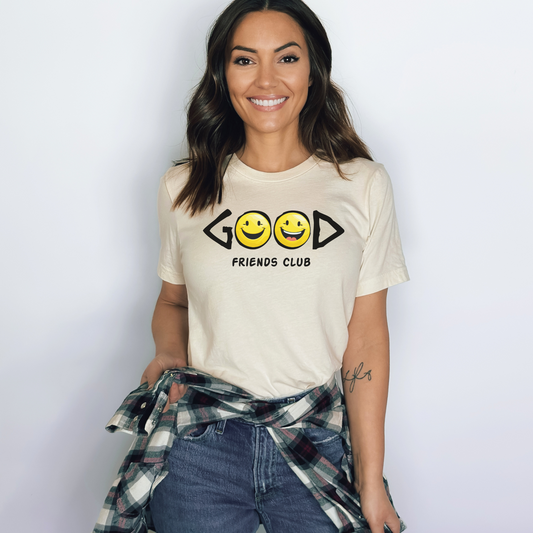 Good Friends Club T-Shirt - Soft Everyday Tee for Women Who Love Sisterhood & Style
