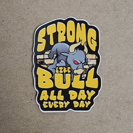 Strong Like Bull Sticker - 2.5" Motivational Vinyl Decal
